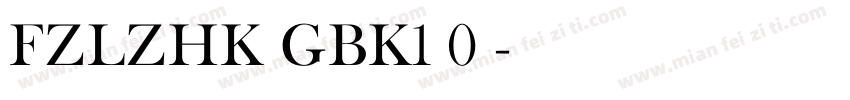FZLZHK GBK1 0 字体转换